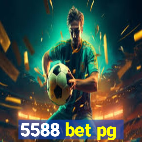 5588 bet pg